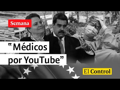 El Control a los “médicos venezolanos formados por YouTube"