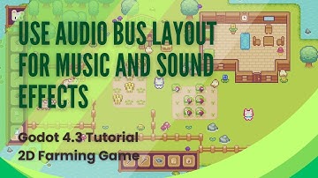 Use Audio Bus Layout for Music and Sound Effects - Godot Tutorial - Pt 25