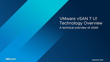 vSAN 7 U1 Technical Overview
