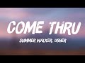 Come Thru - Summer Walker, Usher {Lyrics Video} 🌋