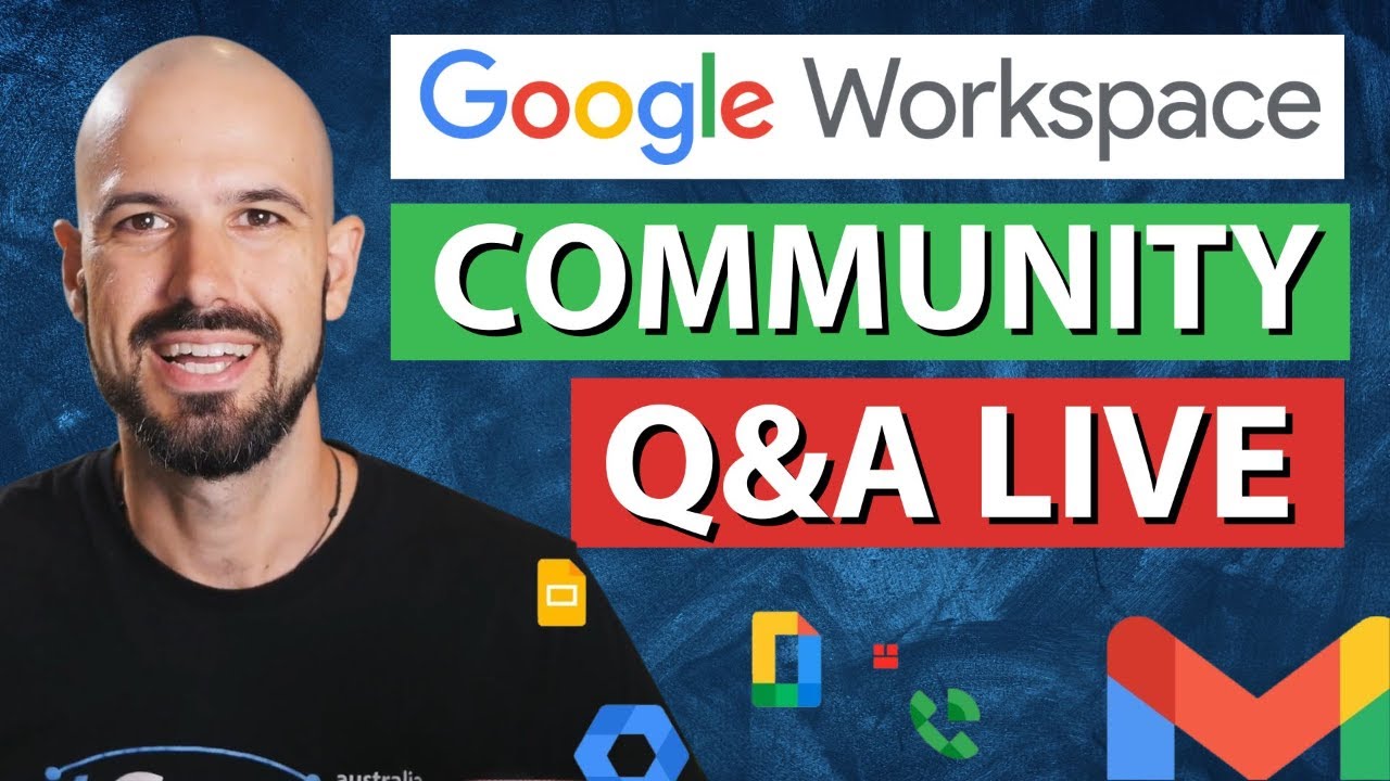 Google Workspace Open Q&A | May 2024 (#2) - YouTube