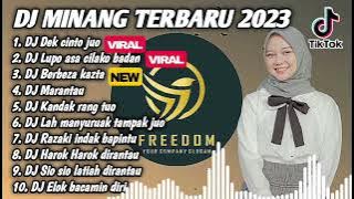 DJ MINANG TERBARU 2023 - DJ DEK CINTO JUO X LUPO ASA CILAKO BADAN FULL BASS