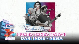 INDIE - NESIA! Fiersa Besari X Novia Bachmid X Nabila | HUT RCTI 34 ANNIVERSARY CELEBRATION