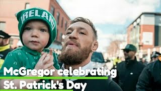 Conor McGregor celebrating St. Patrick's Day in Boston with Mark Walhberg & Dillion Danis