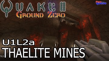 Quake II: Ground Zero (100%): Unit 1 - Level 2: Thaelite Mines [Parte 1]