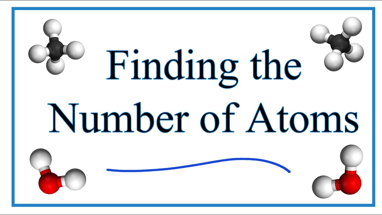 How To Find The Number Of Atoms In A Molecule