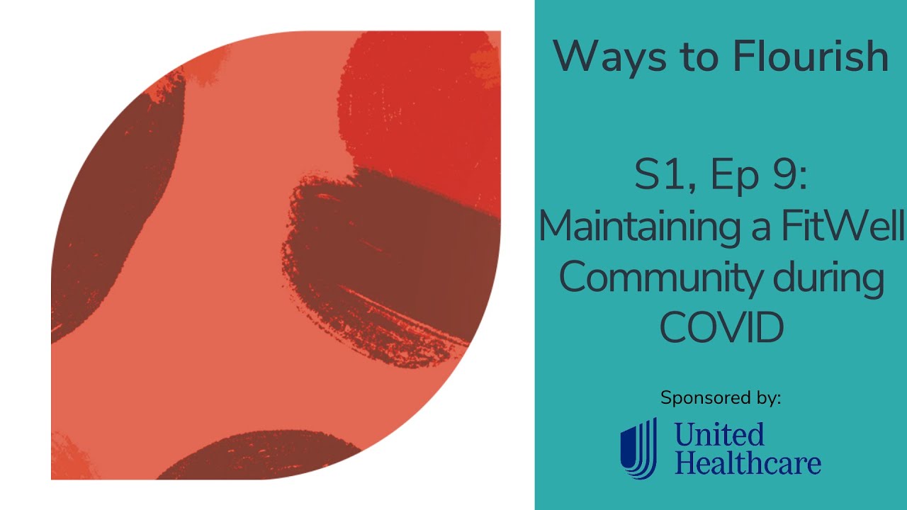 S1, Ep 9 - Maintaining a FitWell Community during COVID