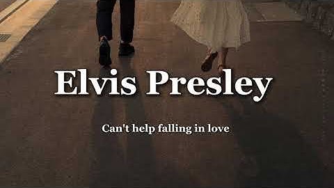 Thumbnail of Elvis Presley - Can't help falling in love (Lyrics Video)