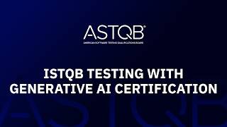 ISTQB Testing with Generative AI Certification