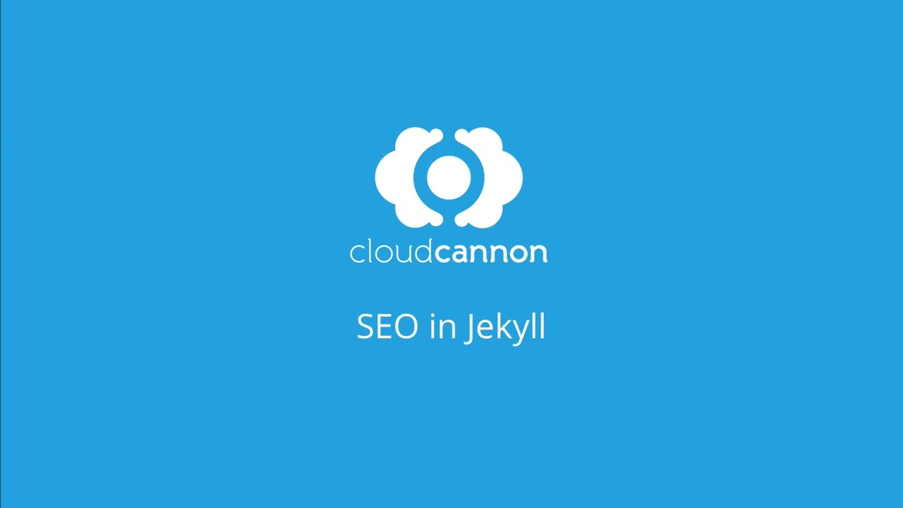 SEO in Jekyll - CloudCannon Casts