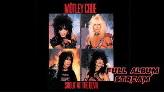 Motley Crue - Shout At The Devil (Full Album Stream 1983)