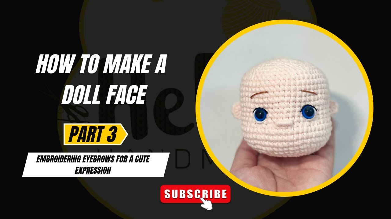 How to Make a Doll Face – Part 3: Embroidering Eyebrows for a Cute Expression 