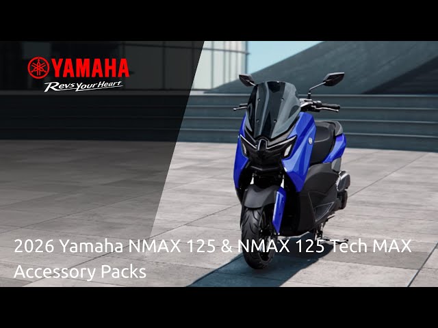 2026 Yamaha NMAX 125 & NMAX 125 Tech MAX: Accessory Packs - YouTube