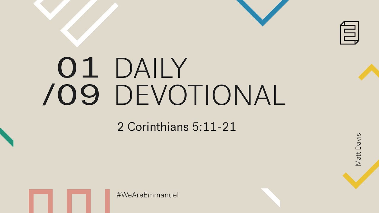 Daily Devotional with Matt Davis // 2 Corinthians 5:11-21 Cover Image