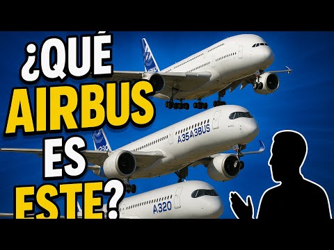¿CÓMO DIFERENCIAR TODOS LOS AVIONES DE AIRBUS?