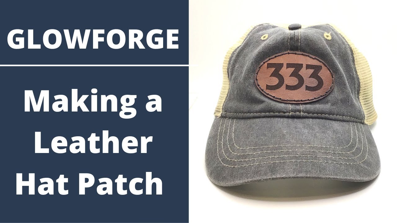 Leather Hat Patch with a Glowforge 