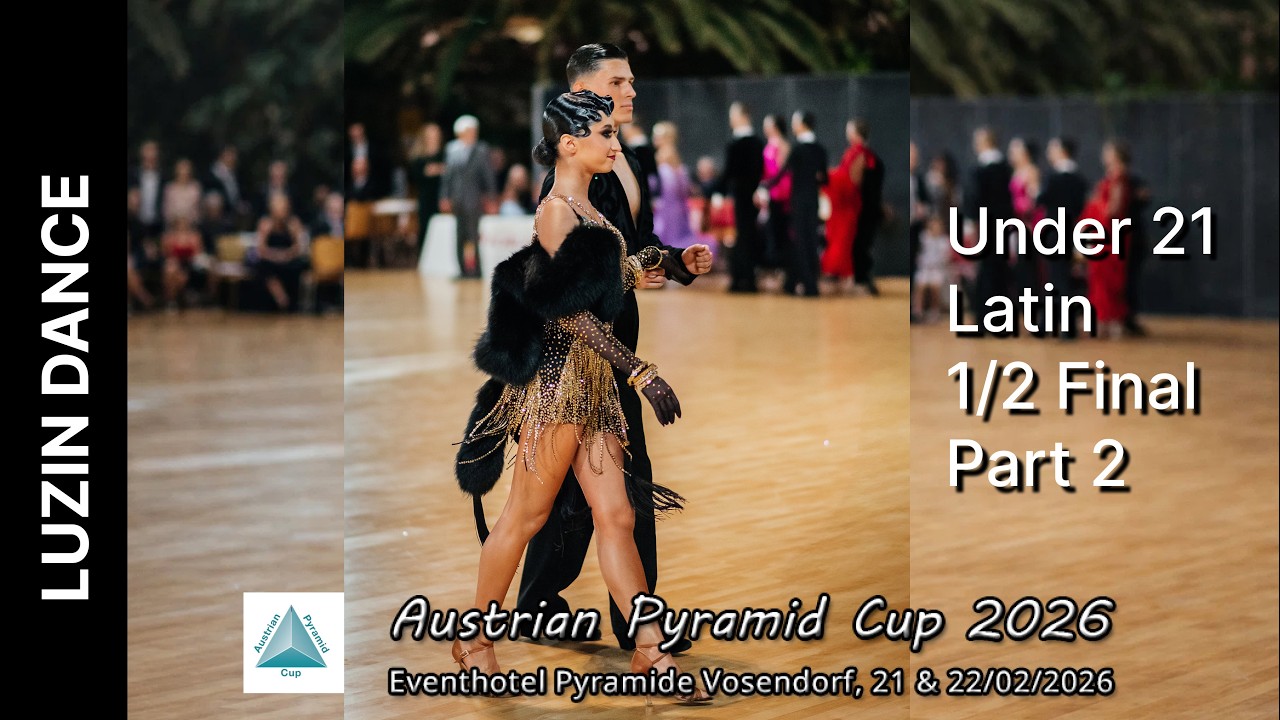 WDSF Open Under 21 Latin 1/4 Final Part2, Austrian Pyramid Cup 2026, Oleksii Luzin & Yeva Shabatko