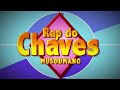Rap do chaves 