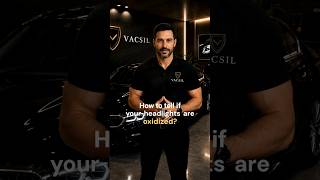 How to Tell If Your Headlights Are Oxidized in 60 Seconds