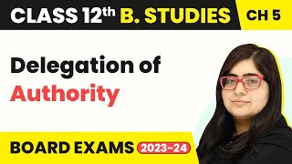 Delegation of Authority - Organising | Class 12 Business Studies Chapter 5 screenshot 5