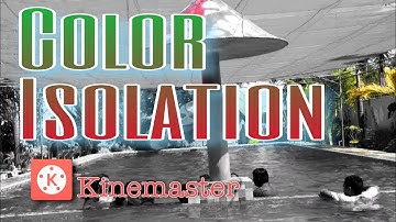 Color Isolation Tutorial | Kinemaster Edits | Mobile Video Editing