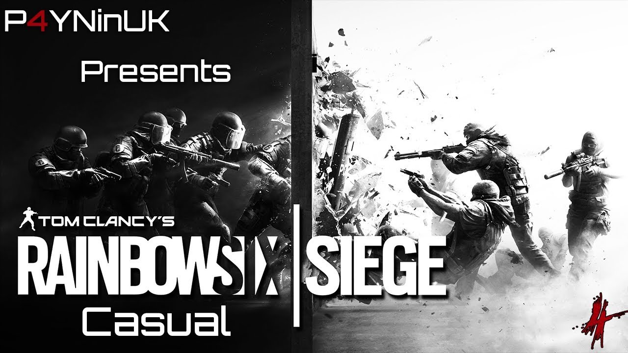 P4YN Play's - R6 Siege - Casual Feat. Jay 8