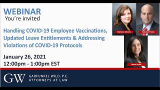 COVID-19 Employee Vaccinations,  Leave Entitlements & Addressing Violations of COVID-19 Protocols