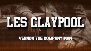 Les Claypool - Vernon the Company Man (letra en español)