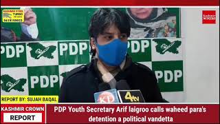 PDP Youth Secretary Arif laigroo calls waheed para's detention a political vandetta screenshot 5