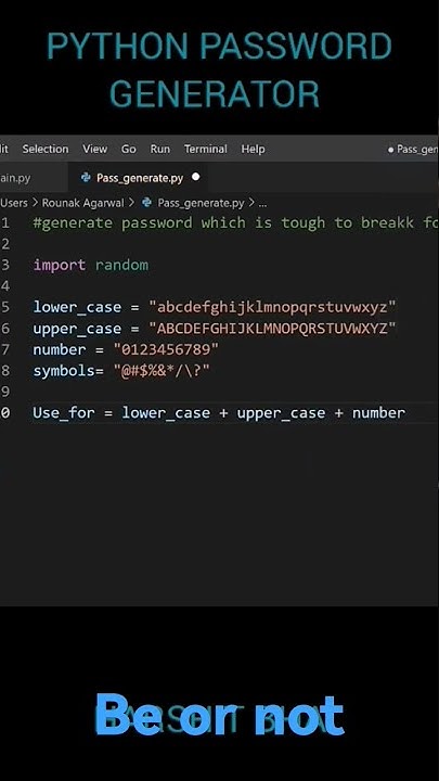 Python Password Generator | Get unhackable passwords with 5 lines of ...