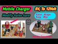 #Mo_Chargerupgread How to Modify Mobile Charger|5V, Se 12Volt Bnaye|Charger ki Voltages boost kaise