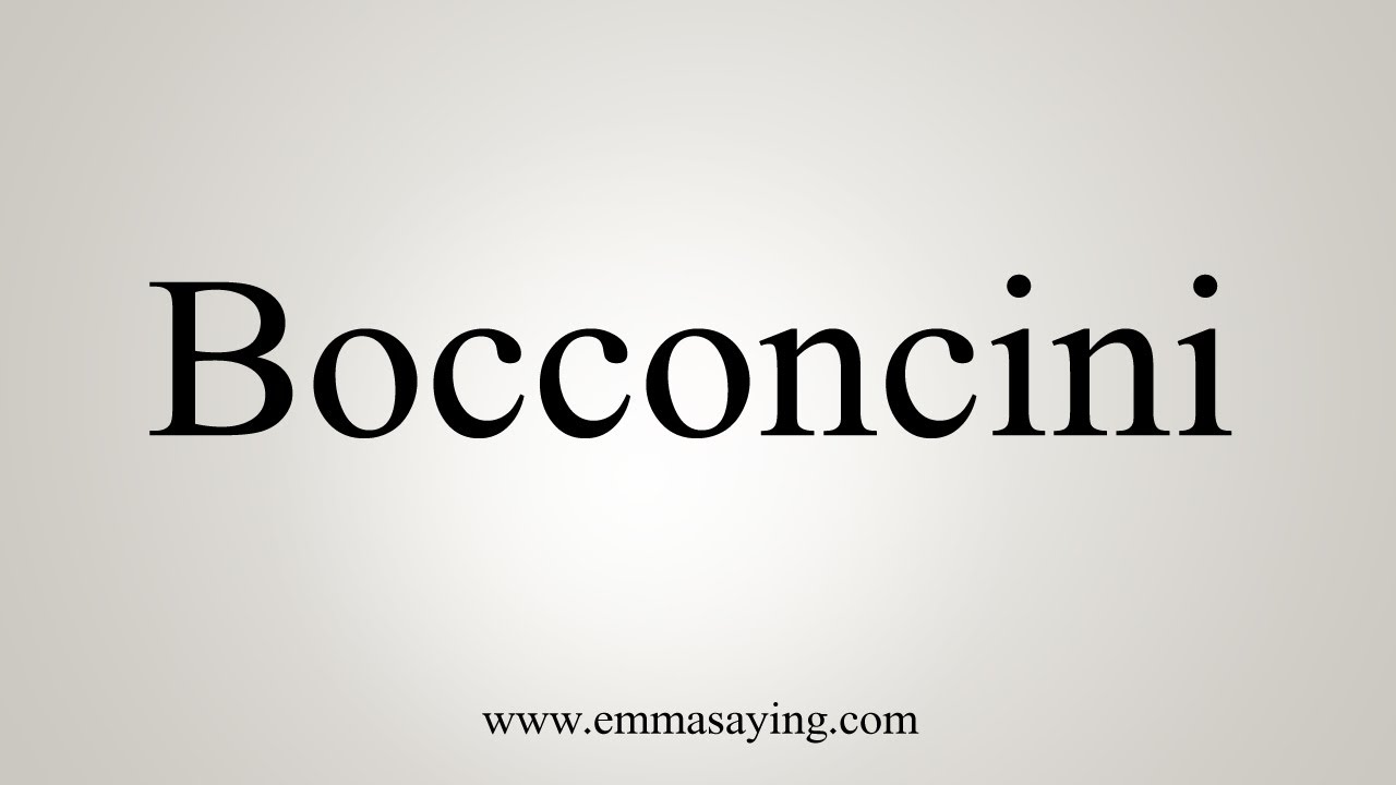 How To Say Bocconcini