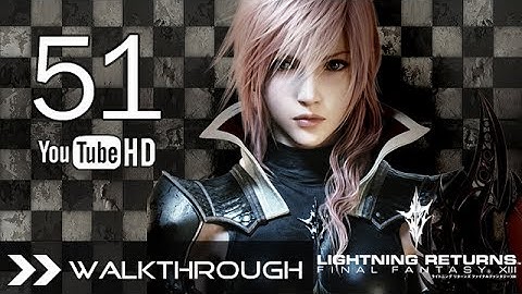 Lightning Returns Final Fantasy XIII Walkthrough Gameplay English Dub - Part 51 Luxerion - Final Day