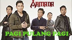 Kompilasi Lagu Armada Album (Pagi Pulang Pagi)  - Durasi: 41:07. 