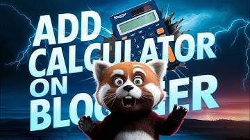 How To Add A Basic Calculator Widget On Blogger (For FREE)