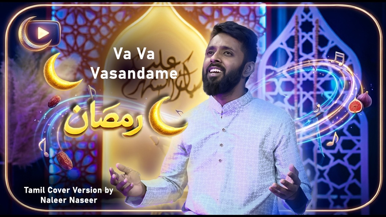Va Va Vasanthame – Ramdhan | Tamil Cover | Naleer Naseer