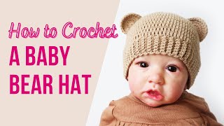 How to Crochet a Baby Bear Hat | Fast & Easy