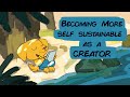 How to become self sustaining as a creator