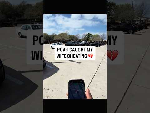 POV: I CAUGHT MY WIFE CHEATING 💔 #shorts #marriage #relatable