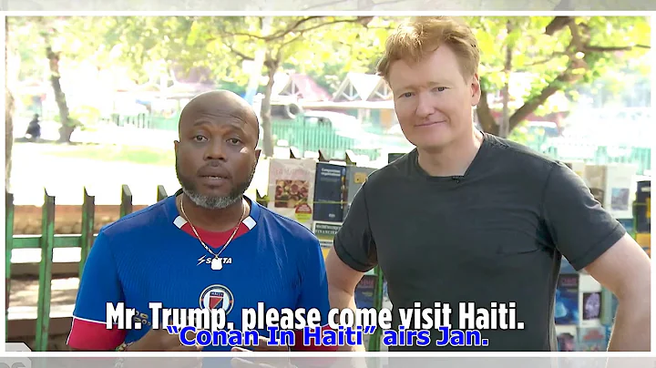 [Breaking News]The people of Haiti have great delight in roasting Donald Trump on ' Conan '