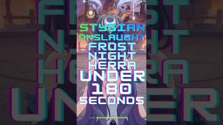 Stygian Onslaught 6.5  DPS Lauma Frostnight Herra