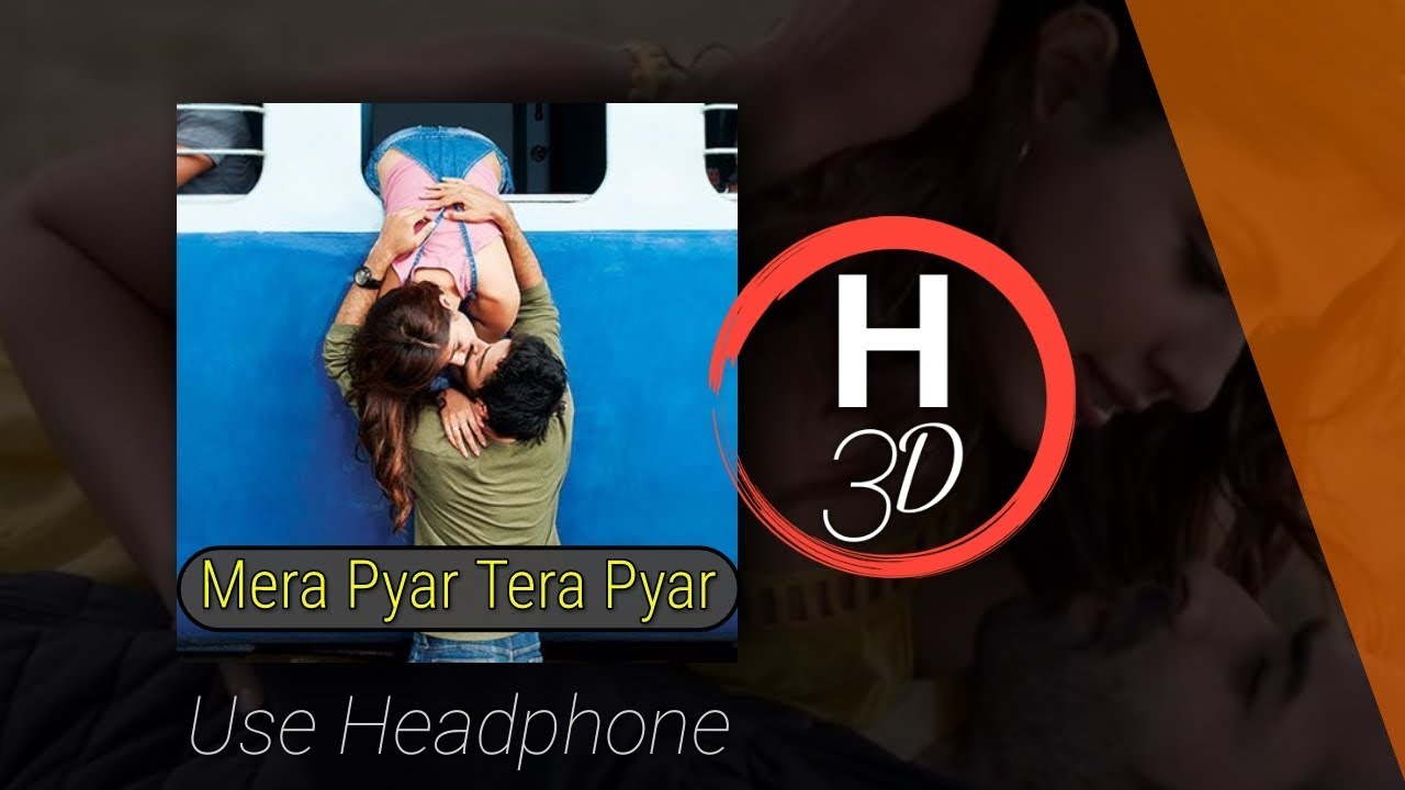 3D Audio  Arijit Singh  Mera Pyar Tera Pyar  Jalebi  Jeet Gaanguli