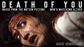 Rock Shreller - Death Of You Whos Watching Oliver Soundtrack