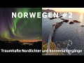 Norwegen #2 🇳🇴 Roadtrip 🚐2022 - Traumhafte Nordlichter und Sonnenuntergänge entlang der Fjorde 🌅