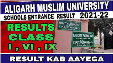amu school entrance result 2021 | class 6 | class 9 | interview date | amu | aligarh tech