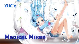 Yuce - Magical Mixer