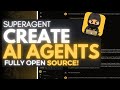 Superagent create complex autonomous ai agents  framework for llms powerful