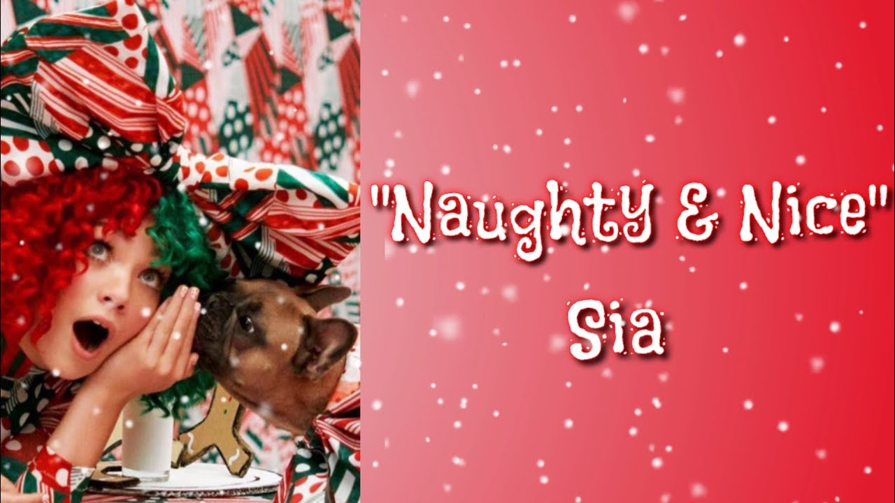 Naughty & Nice - SIA | (Lyrics / Lirik Video)