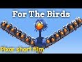 For the birds 1080p pixar short film