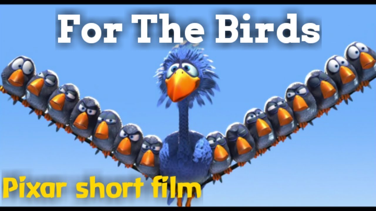 For The Birds 1080p Pixar Short Film